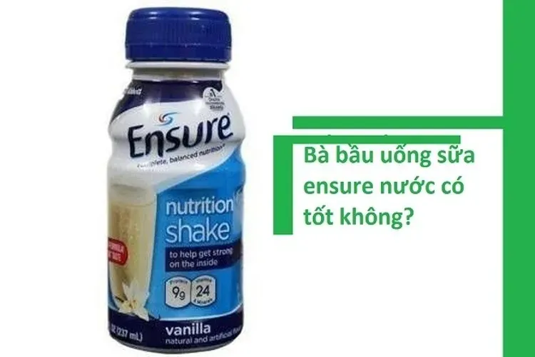 Các loại sữa ensure cho bà bầu vị ngon được ưa chuộng hiện nay