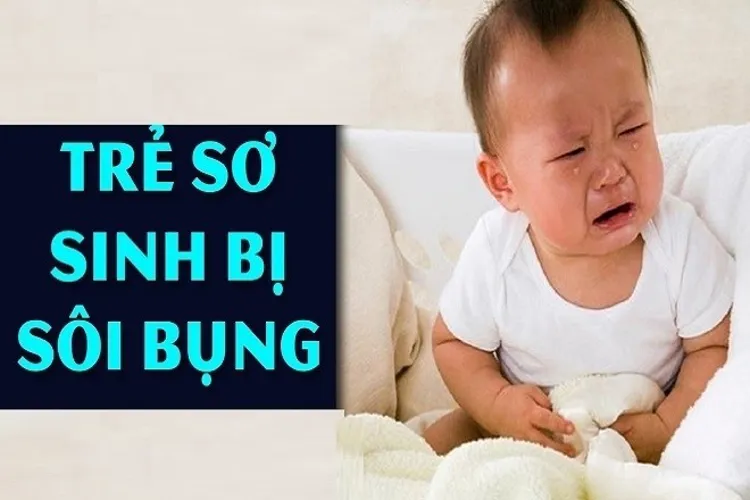 Trẻ sơ sinh sôi bụng – mẹ nên lưu ý những gì?